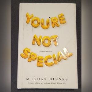 You're Not Special, a book by Meghan Rienks